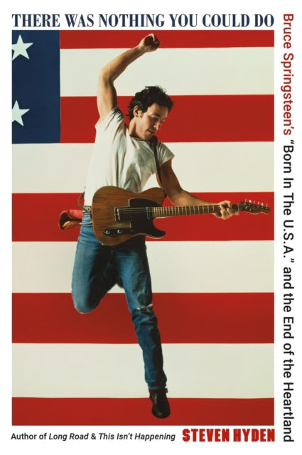 Hyden, Steven - There Was Nothing You Could Do: Bruce [Book]