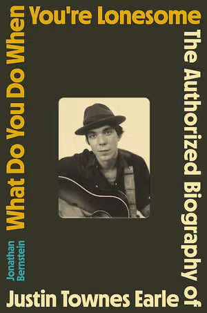 Bernstein, Jonathan - What Do You Do When You're Lonesome: The [Book]