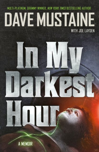 Mustaine, David With Joe Layden - In My Darkest Hour: A Memoir [Book] [Pre-Order]