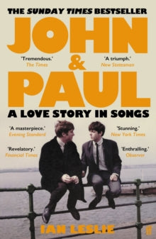 Leslie, Ian - John and Paul: A Love Story In Songs [Book]