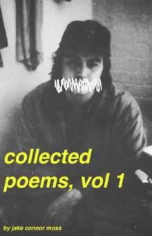 Moss, Jake - You're Welcome And I Apologise: Poems [Book]