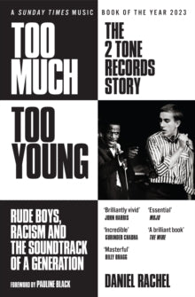 Rachel, Daniel - Too Much Too Young: The 2 Tone Records [Book]