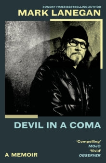 Lanegan, Mark - Devil In A Coma: A Memoir [Book]