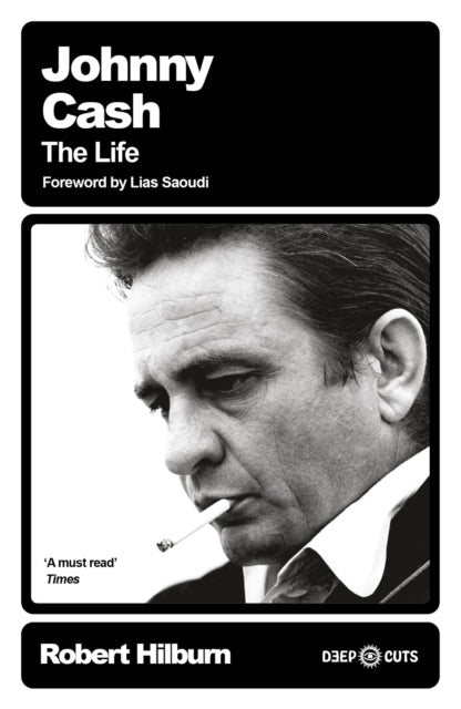 Hilburn, Robert - Johnny Cash: The Life [Book] [Pre-Order]