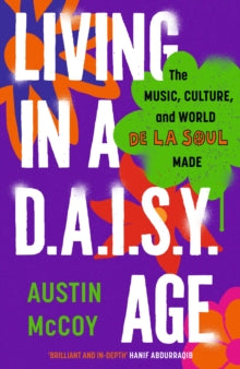Mccoy, Austin - Living In A D.A.I.S.Y. Age: The Music, [Book]