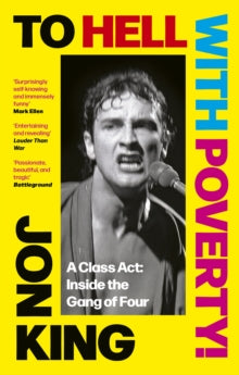 King, Jon - To Hell With Poverty! A Class Act: [Book]