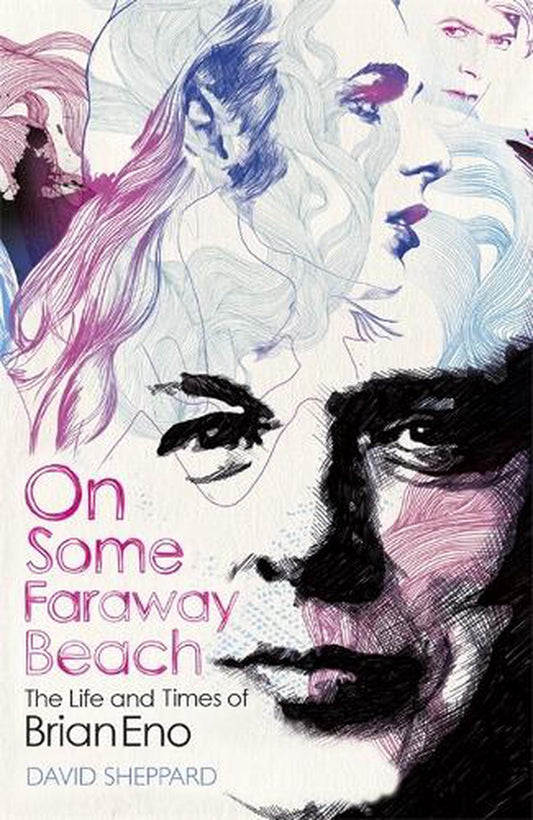 Sheppard, Dave - On Some Faraway Beach: The Life And [Book]