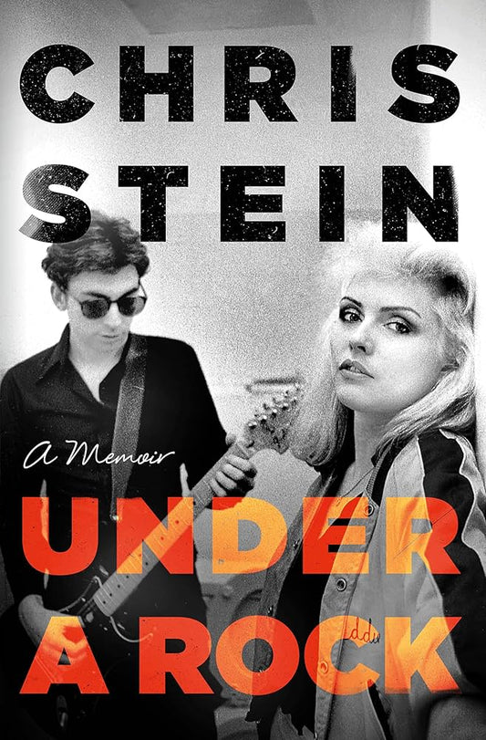 Stein, Chris - Under A Rock: A Memoir [Book] [Second Hand]