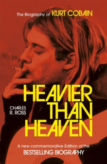 Cross, Charles R - Heavier Than Heaven [Book]