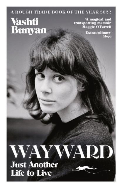 Bunyan, Vashti - Wayward: Just Another Life To Live [Book]
