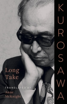 Kurosawa, Akira - Long Take [Book]