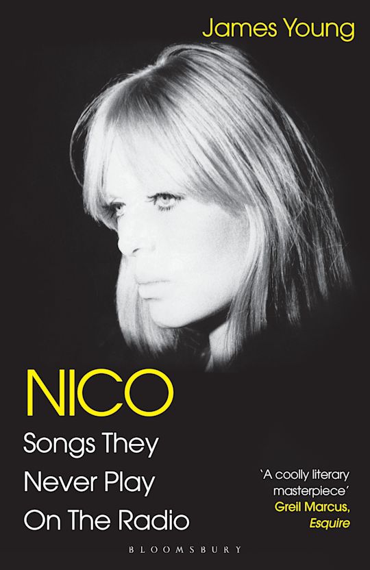 Young, James - Nico: Songs They Never Play On The Radio [Book]