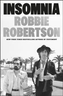 Robertson, Robbie - Insomnia [Book]