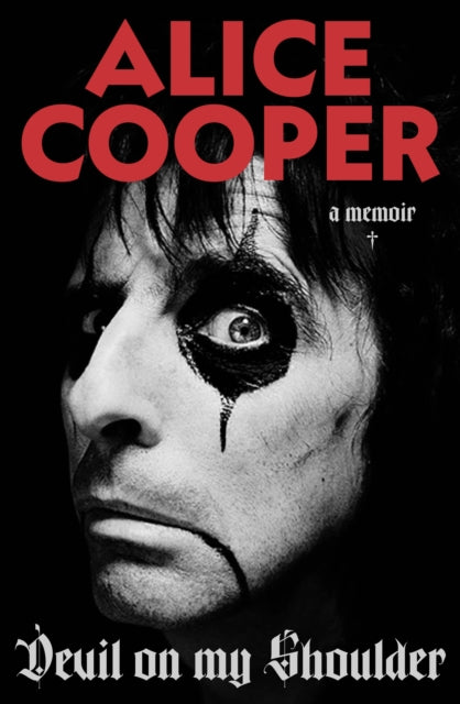 Cooper, Alice - Devil On My Shoulder: A Memoir [Book]