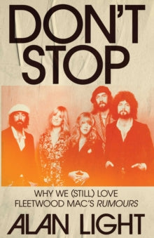 Light, Alan - Don't Stop: Why We (Still) Love [Book] [Pre-Order]