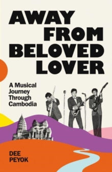 Peyok, Dee - Away From Beloved Lover: A Musical [Book]