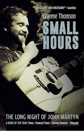 Thomson, Graeme - Small Hours: The Long Night Of John [Book]