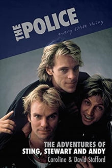 Stafford, Caroline and David - Police: Every Little Thing-The [Book]