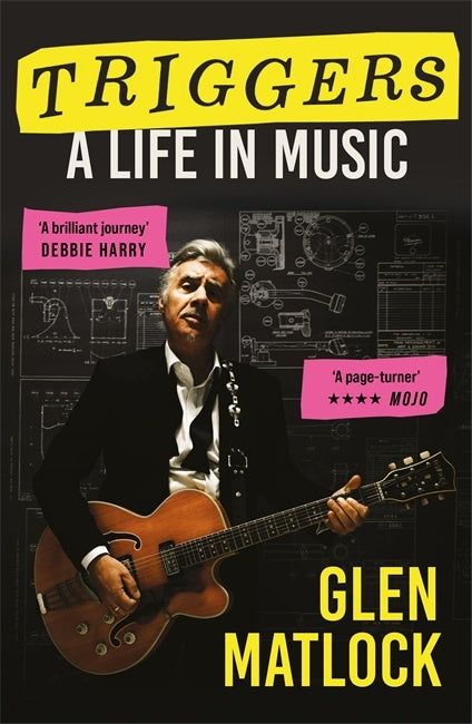Matlock, Glen - Triggers: A Life In Music [Book]