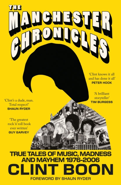 Boon, Clint - Manchester Chronicles: True Tales Of [Book]