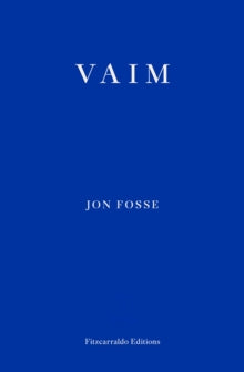 Fosse, Jon - Vaim [Book]