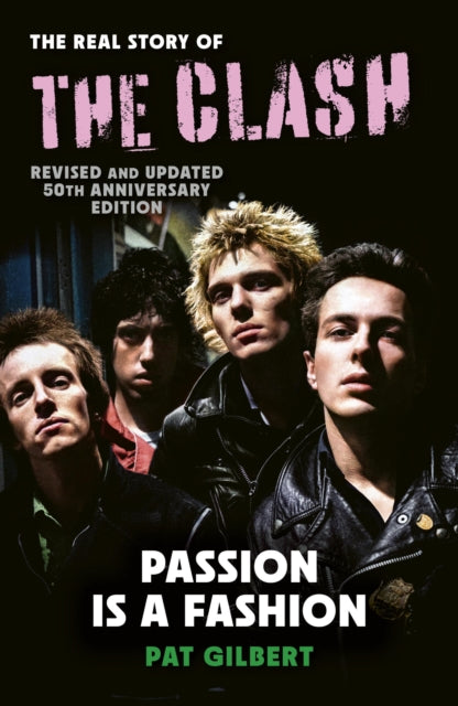 Gilbert, Pat - Passion Is A Fashion: The Real Story Of [Book] [Pre-Order]