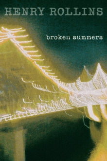 Rollins, Henry - Broken Summers [Book]