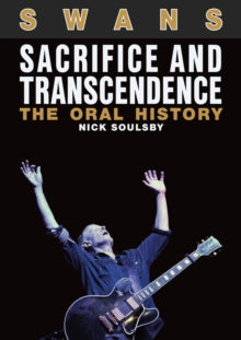 Soulsby, Nick - Swans: Sacrifice And Transcendence The [Book]