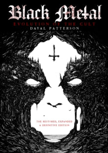 Patterson, Dayal - Black Metal: Evolution Of The Cult [Book], [Pre-Order]