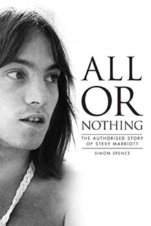 Spence, Simon - All Or Nothing: The Authorised Story [Book]