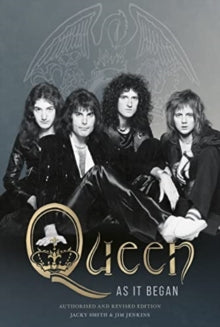 Smith, Jacky and Jim Jenkins - Queen: As It Began-Authorised And [Book]