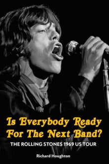 Houghton, Richard - Is Everybody Ready For The Next Band?: [Book]