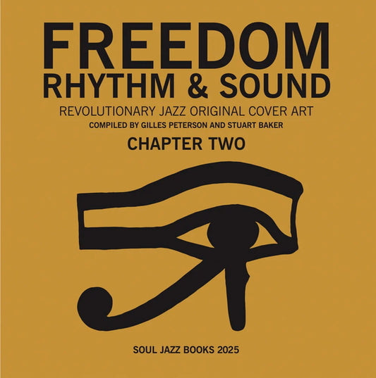 Peterson, Gilles And Stuart Baker Eds. - Freedom, Rhythm and Sound-Revolutionary [Book]