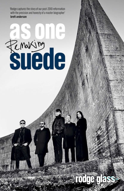 Glass, Rodge - As One: Remaking Suede [Book]