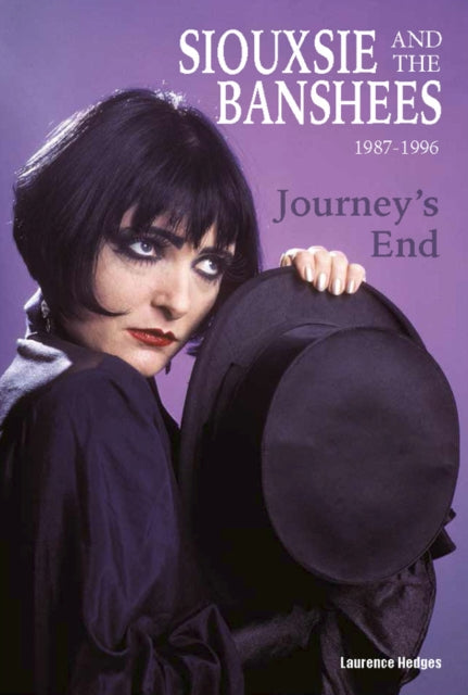 Hedges, Lawrence - Siouxsie And The Banshees: Journey's End [Book] [Pre-Order]