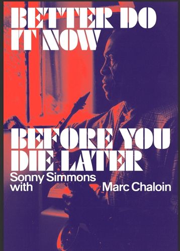 Simmons, Sonny With Mark Chaloin - Better Do It Now Before You Die Later [Book]