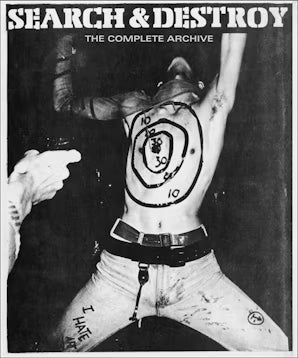 Vale, V. / Cecily Chen And Mitch Anzuoni - Search and Destroy: The Complete Archive [Book] [Pre-Order]