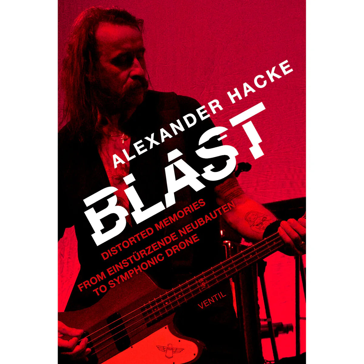 Hacke, Alexander - Blast: Distorted Memories From [Book]