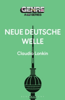 Lonkin, Claudia - Neue Deutsche Welle: Genre-A 33 1/3 [Book]
