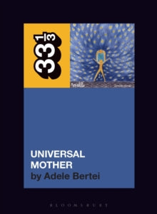 Bertei, Adele - Universal Mother: 33 1/3 [Book]