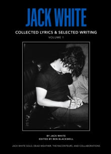 White, Jack - Collected Lyrics and Selected Writing [Book] [Pre-Order]