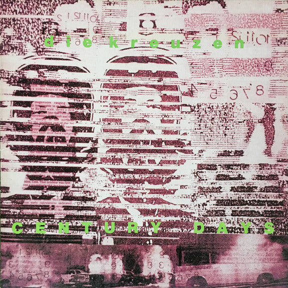Die Kreuzen - Century Days [Vinyl] [Second Hand]