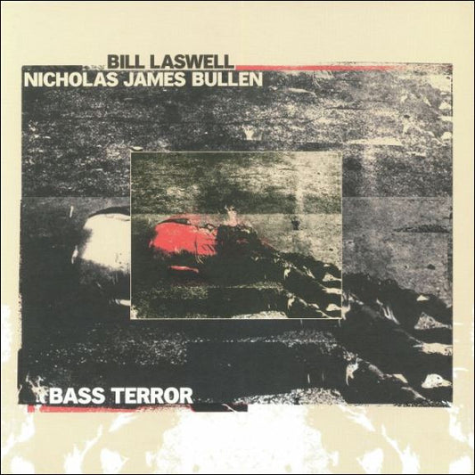 Laswell, Bill / Nicholas James Bullen - Bass Terror [Vinyl] [Second Hand]