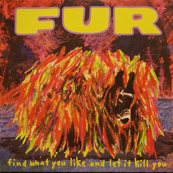 Fur - Find What You Like And Let It Kill You [12 Inch Single] [Second Hand]