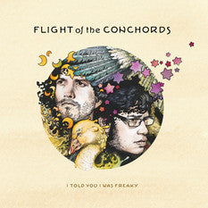 Flight Of The Conchords - I Told You I Was Freaky [Vinyl] [Second Hand]