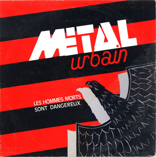 Metal Urbain - Les Hommes Morts Sont Dangereux [Vinyl] [Second Hand]