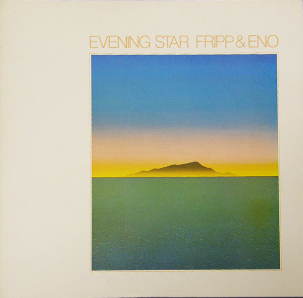 Fripp and Eno - Evening Star [Vinyl] [Second Hand]