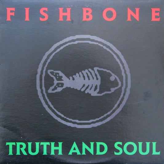 Fishbone - Truth And Soul [Vinyl] [Second Hand]