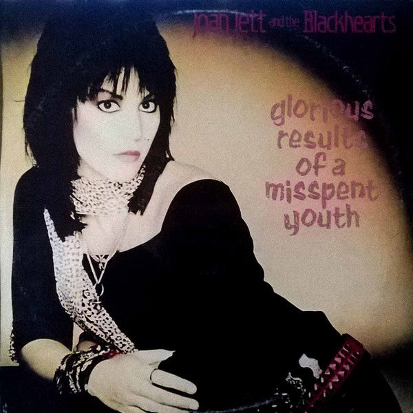 Jett, Joan And The Blackhearts - Glorious Results Of A Misspent Youth [Vinyl] [Second Hand]