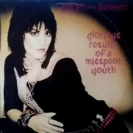 Jett, Joan And The Blackhearts - Glorious Results Of A Misspent Youth [Vinyl] [Second Hand]